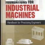 Foundations For Industrial Machines