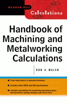 Handbook Of Machining And Metalworking Calculations