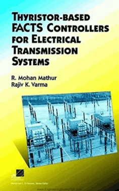 Thyristor-Based Facts Controllers For Electrical Transmission Systems
