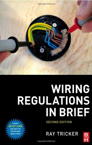 Wiring Regulations In Brief 2nd Edition