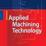 Applied Machining Technology