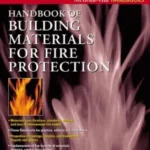 Handbook Of Building Materials For Fire Protection