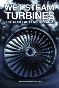 Wet-Steam Turbines For Nuclear Power Plants