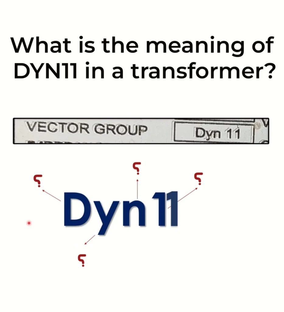 What Is The Meaning Of DYN11 In A Transformer?
