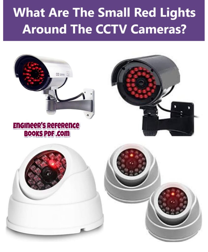 What Are The Small Red Lights Around The CCTV Cameras?