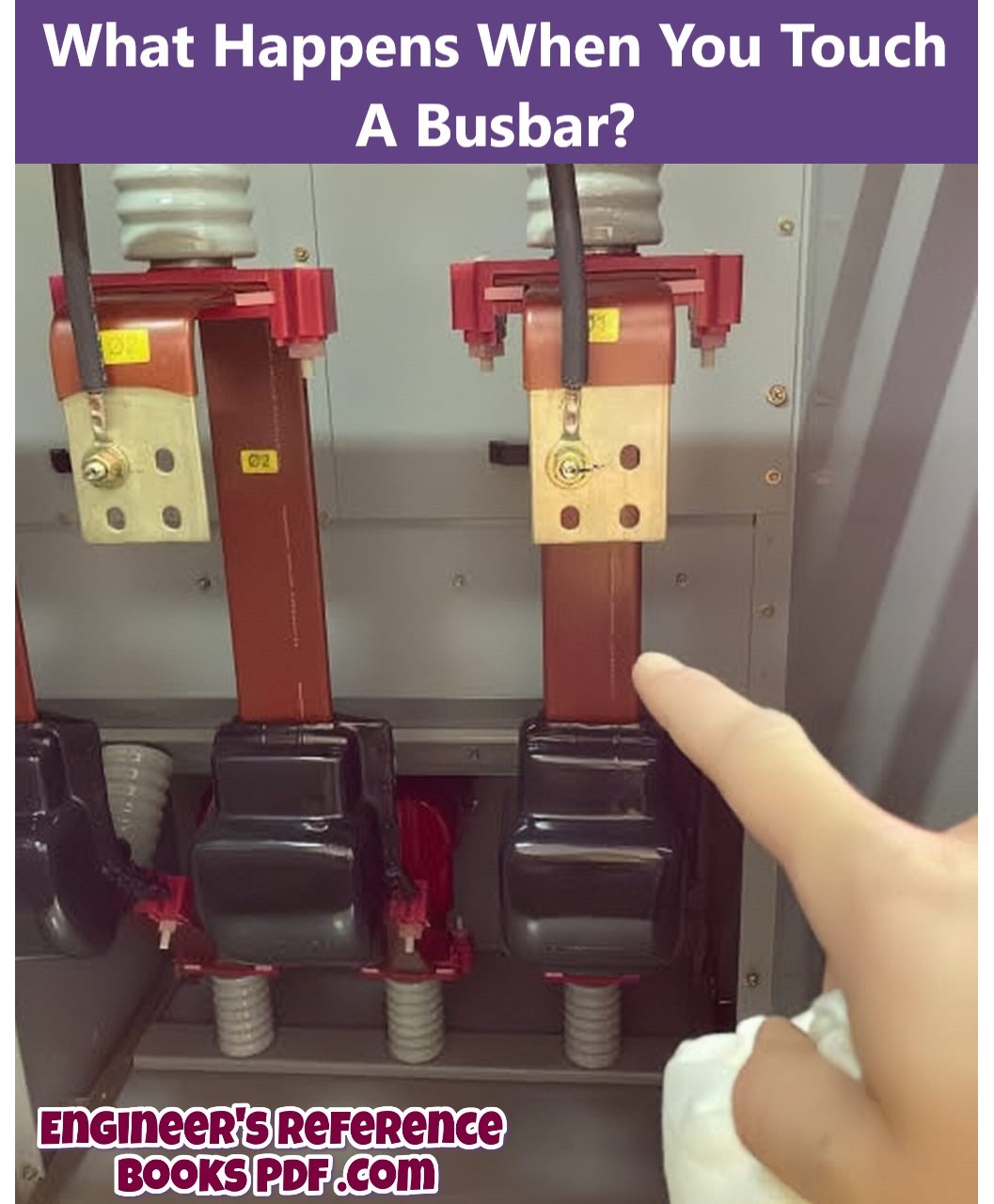 What Happens When You Touch A Busbar?
