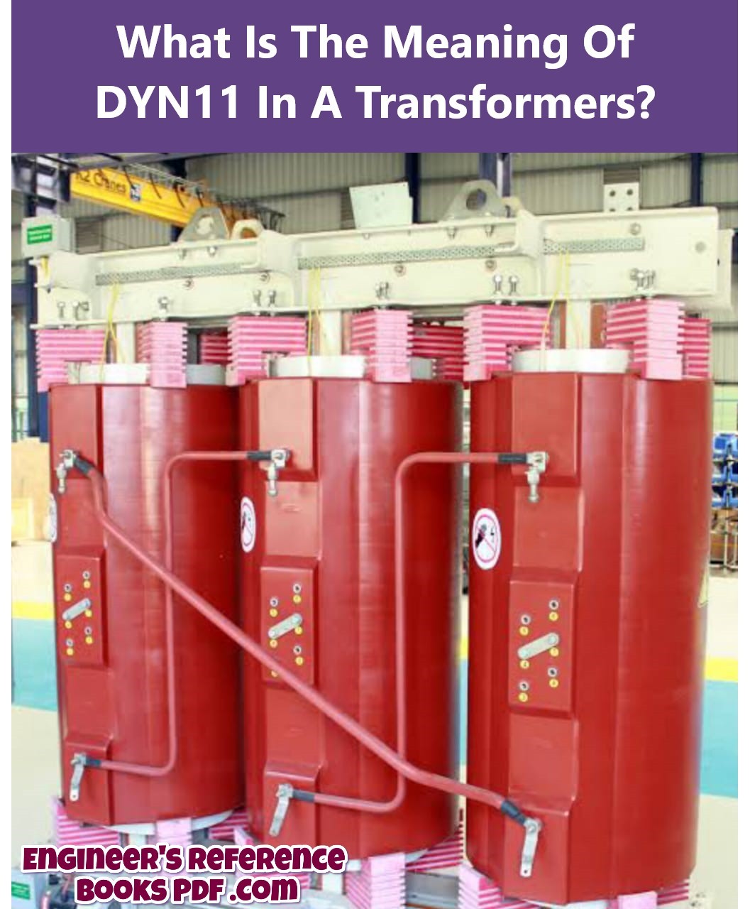 What Is The Meaning Of DYN11 In A Transformers?