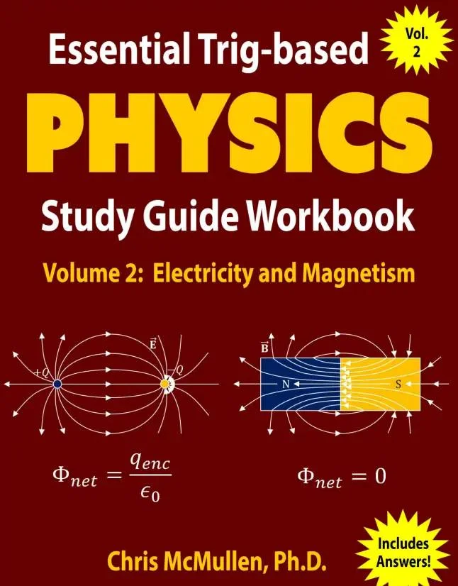 Essential Trig-Based Physics Study Guide Workbook Electricity and Magnetism